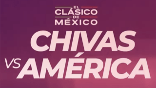 Chivas vs América.